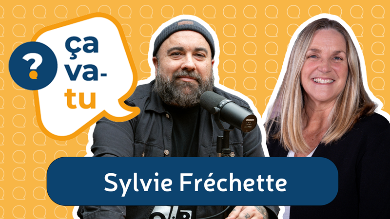 Sylvie Fréchette et Jonathan Roberge pour le balado Ça va-tu?